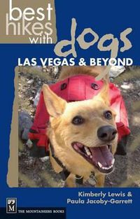 Cover image for Best Hikes with Dogs Las Vegas and Beyond