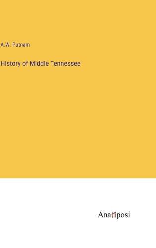Cover image for History of Middle Tennessee