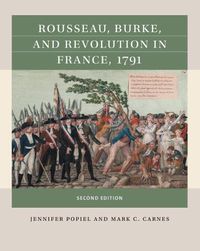 Cover image for Rousseau, Burke, and Revolution in France, 1791