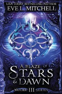 Cover image for A Blaze of Stars & Dawn