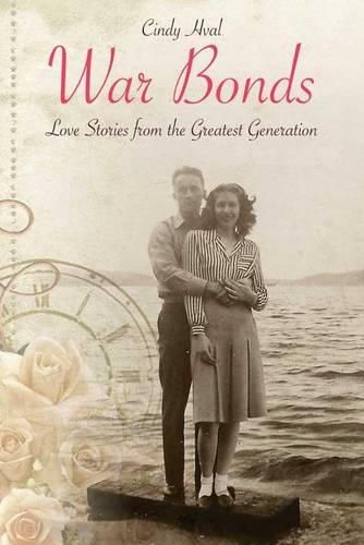 Cover image for War Bonds: Love Stories from the Greatest Generation