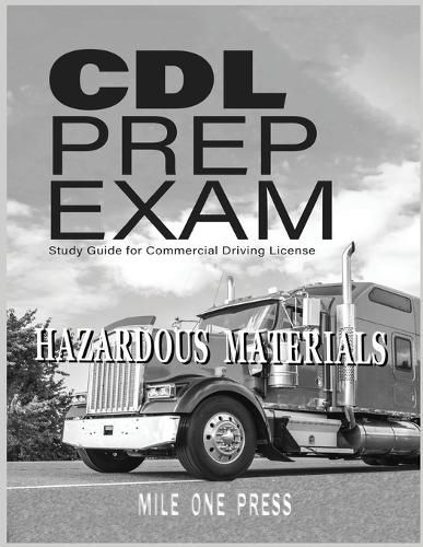 Cover image for CDL Prep Exam: HAZARDOUS MATERIALS Endorsement