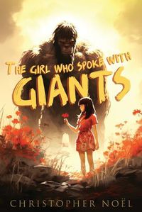 Cover image for The Girl Who Spoke with Giants