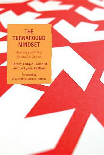 Cover image for The Turnaround Mindset: Aligning Leadership for Student Success