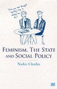 Cover image for Feminism, the State and Social Policy