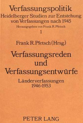 Cover image for Verfassungsreden Und Verfassungsentwuerfe: Laenderverfassungen 1946 - 1953