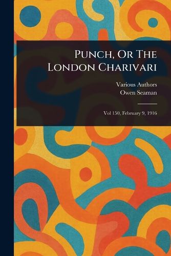 Cover image for Punch, Or The London Charivari