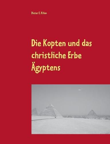 Cover image for Die Kopten und das christliche Erbe AEgyptens