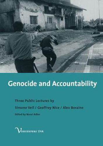 Cover image for Genocide and Accountability: Three Public Lectures by Simone Veil, Geoffrey Nice and Alex Boraine