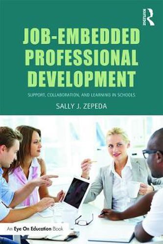 Cover image for Job-Embedded Professional Development: Support, Collaboration, and Learning in Schools