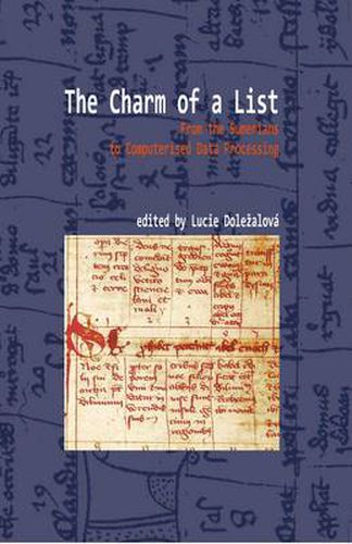 Cover image for The Charm of a List: From the Sumerians to Computerised Data Processing