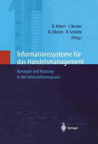 Cover image for Informationssysteme fur das Handelsmanagement: Konzepte und Nutzung in der Unternehmenspraxis