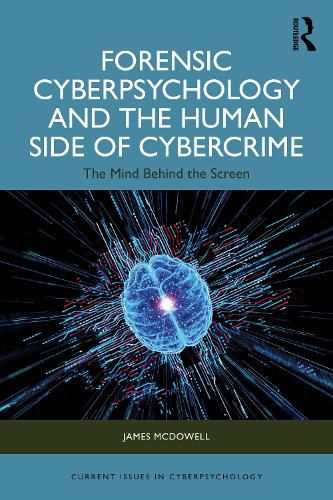 Cover image for Forensic Cyberpsychology and the Human Side of Cybercrime