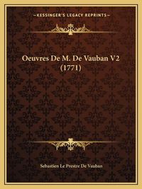 Cover image for Oeuvres de M. de Vauban V2 (1771)