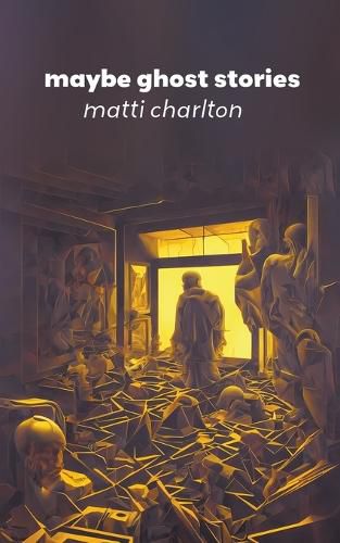 Cover image for Maybe Ghost Stories