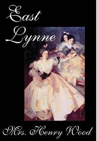 Cover image for East Lynne by Mrs. Henry Wood, Fiction, Literary