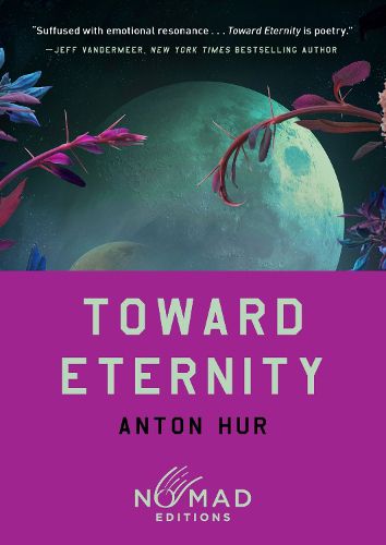 Cover image for Toward Eternity (Nomad Edition)