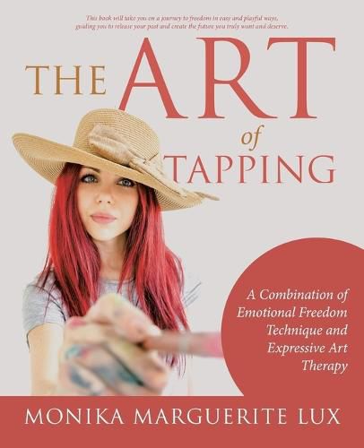 Cover image for The Art of Tapping: A Combination of Emotional Freedom Technique and Expressive Art Therapy