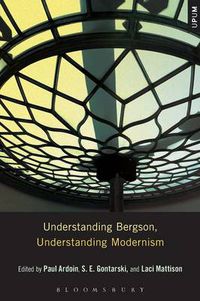 Cover image for Understanding Bergson, Understanding Modernism