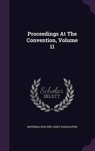 Cover image for Proceedings at the Convention, Volume 11