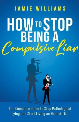 Cover image for How To Stop Being a Compulsive Liar