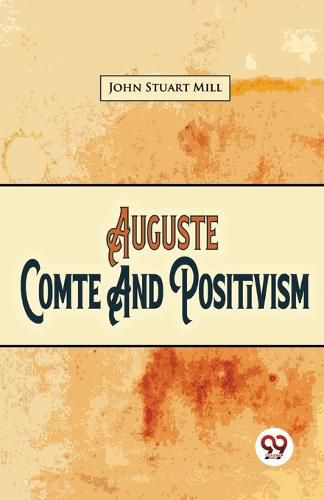 Cover image for Auguste Comte and Positivism