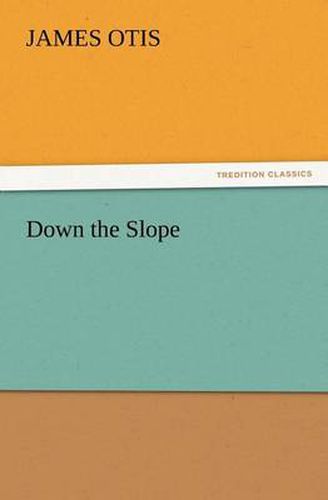 Cover image for Down the Slope