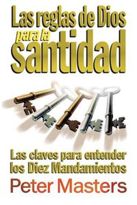 Cover image for Las reglas de Dios para la santidad