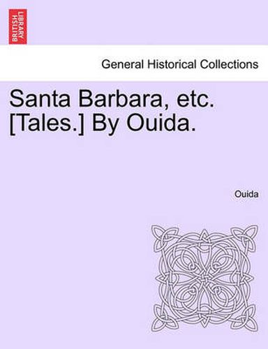 Cover image for Santa Barbara, Etc. [Tales.] by Ouida.