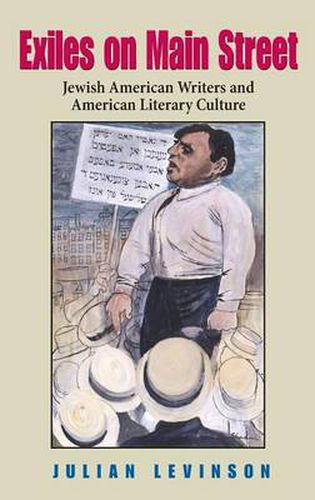 Cover image for Exiles on Main Street: Jewish American Writers and American Literary Culture