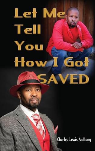 Cover image for Let Me Tell You How I Got Saved