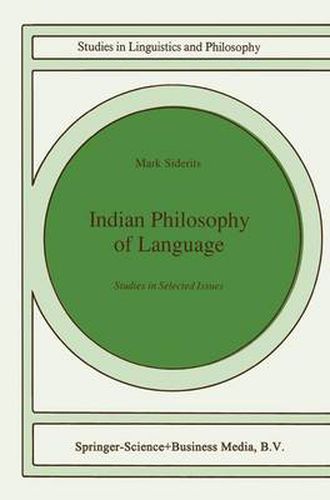 Cover image for Indian Philosophy of Language: Studies in Selected Issues