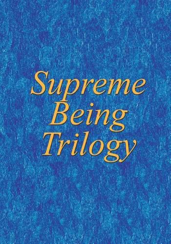 Cover image for Supreme Being Trilogy