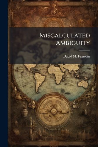 Cover image for Miscalculated Ambiguity