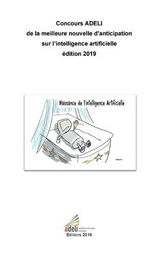 Cover image for Concours ADELI de la meilleure nouvelle d'anticipation sur l'intelligence artificielle edition 2019