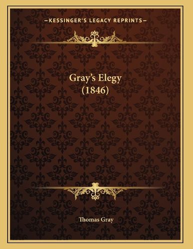 Cover image for Gray's Elegy (1846)