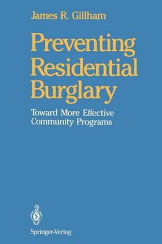 Cover image for Preventing Residential Burglary: Toward More Effective Community Programs