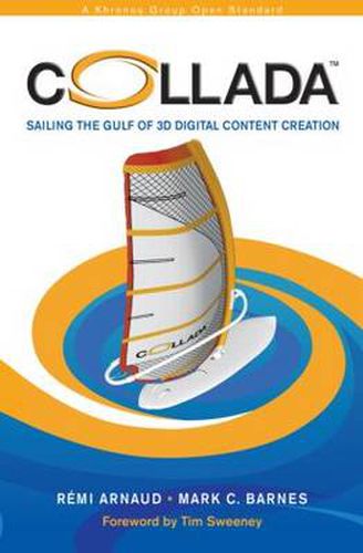 Cover image for COLLADA: Sailing the Gulf of 3D Digital Content Creation