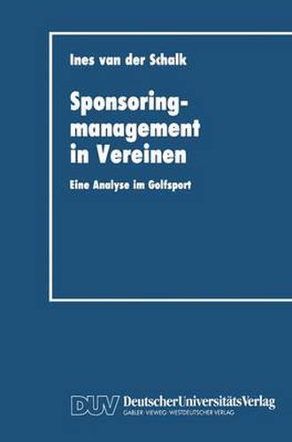 Cover image for Sponsoringmanagement in Vereinen: Eine Analyse im Golfsport