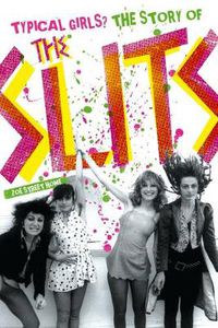 Cover image for Typical Girls: The Story of  The Slits