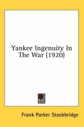 Yankee Ingenuity in the War (1920)