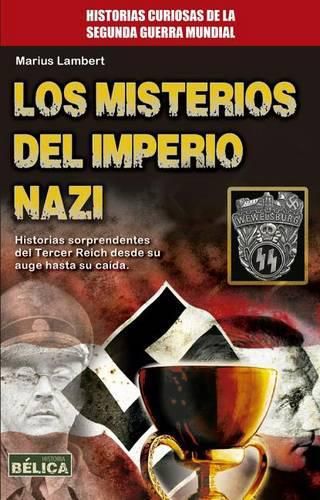Cover image for Los Misterios del Imperio Nazi