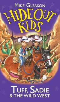 Cover image for Tuff, Sadie & the Wild West: Book 1