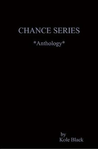 Cover image for The CHANCE SERIES *Anthology*