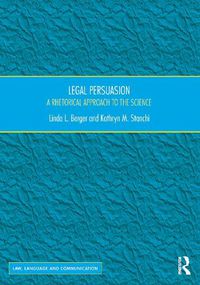 Cover image for Legal Persuasion: A Rhetorical Approach to the Science