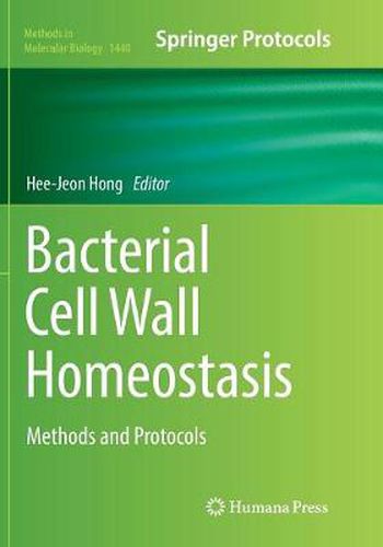 Cover image for Bacterial Cell Wall Homeostasis: Methods and Protocols