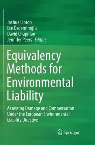 Cover image for Equivalency Methods for Environmental Liability: Assessing Damage and Compensation Under the European Environmental Liability Directive