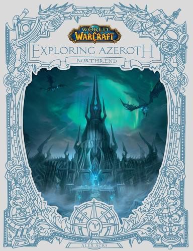 Cover image for World of Warcraft: Exploring Azeroth: Northrend (Exploring Azeroth, 3)