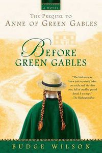 Cover image for Before Green Gables