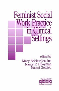 Cover image for Feminist Social Work Practice in Clinical Settings